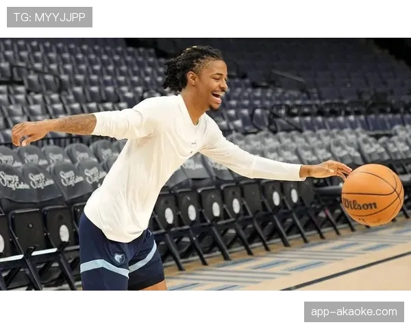 消息：莫兰特解禁复出后状态火热，灰熊豪取七连胜重燃季后赛希望